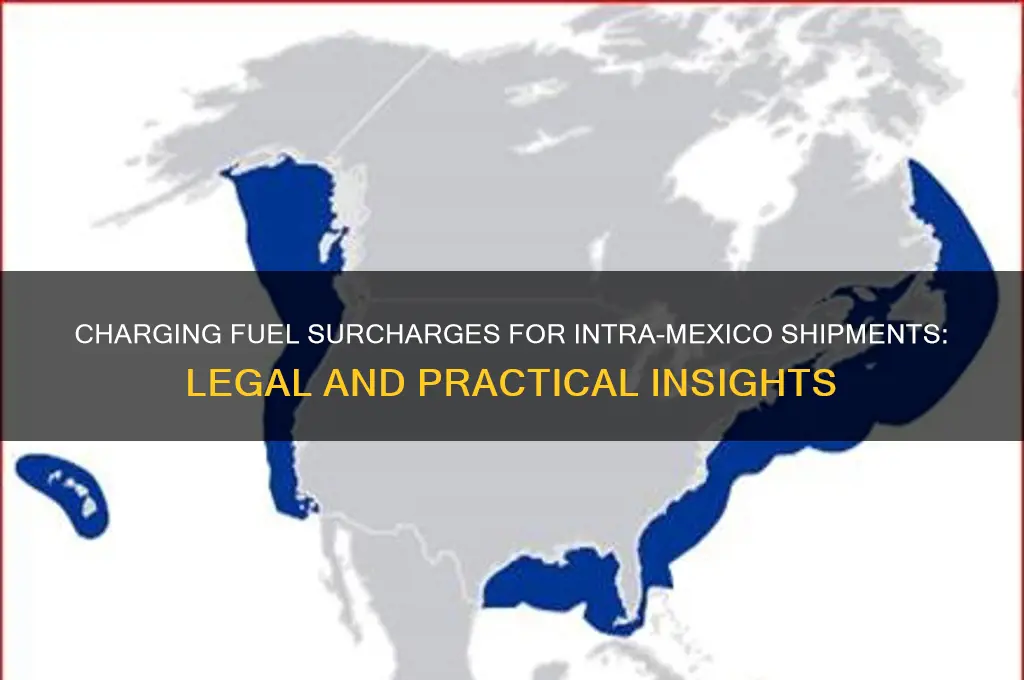 can you charge fuel surcharges intra-mexico