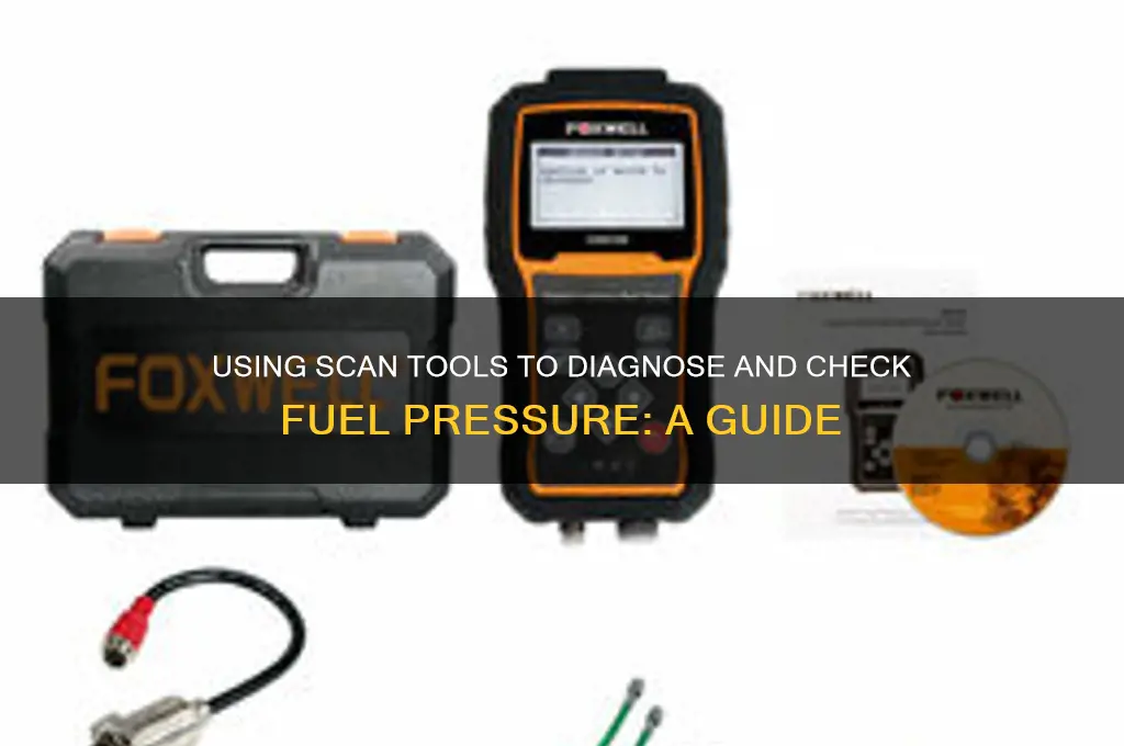 can you check fuel pressure with a scan tool