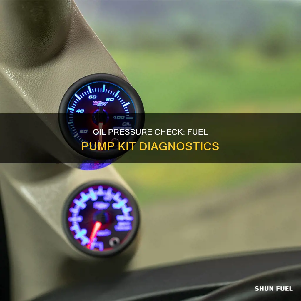 can you check oil pressure with fuel pump diagnostic kit