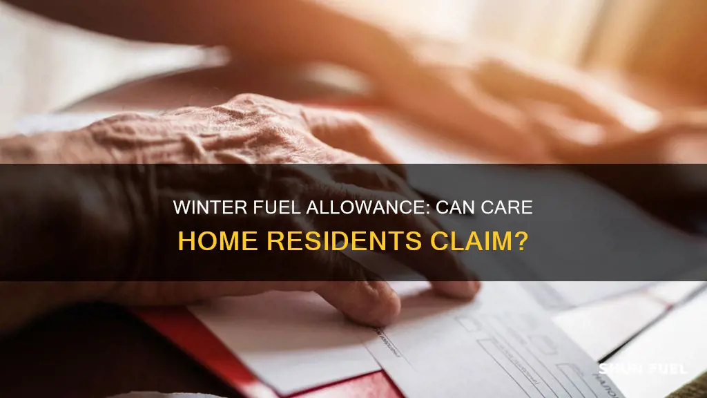 can you claim winter fuel allowance care home