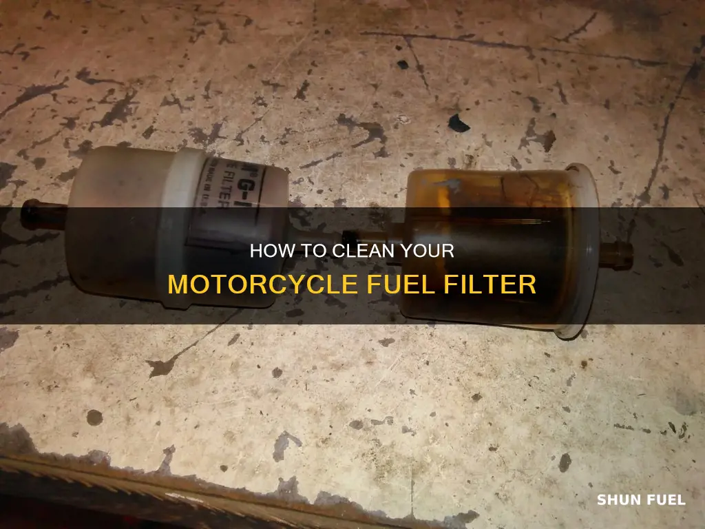 can you clean a motorcycle fuel filter