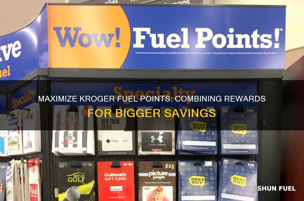 can you combine fuel points at kroger