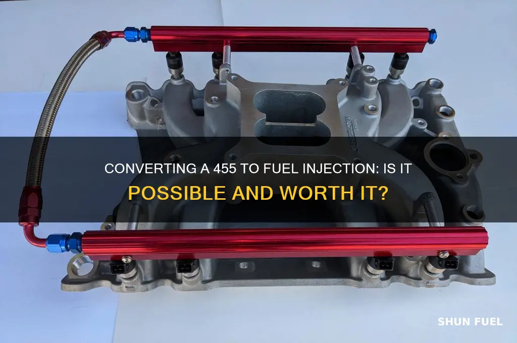 can you convert a 455 to fuel injection