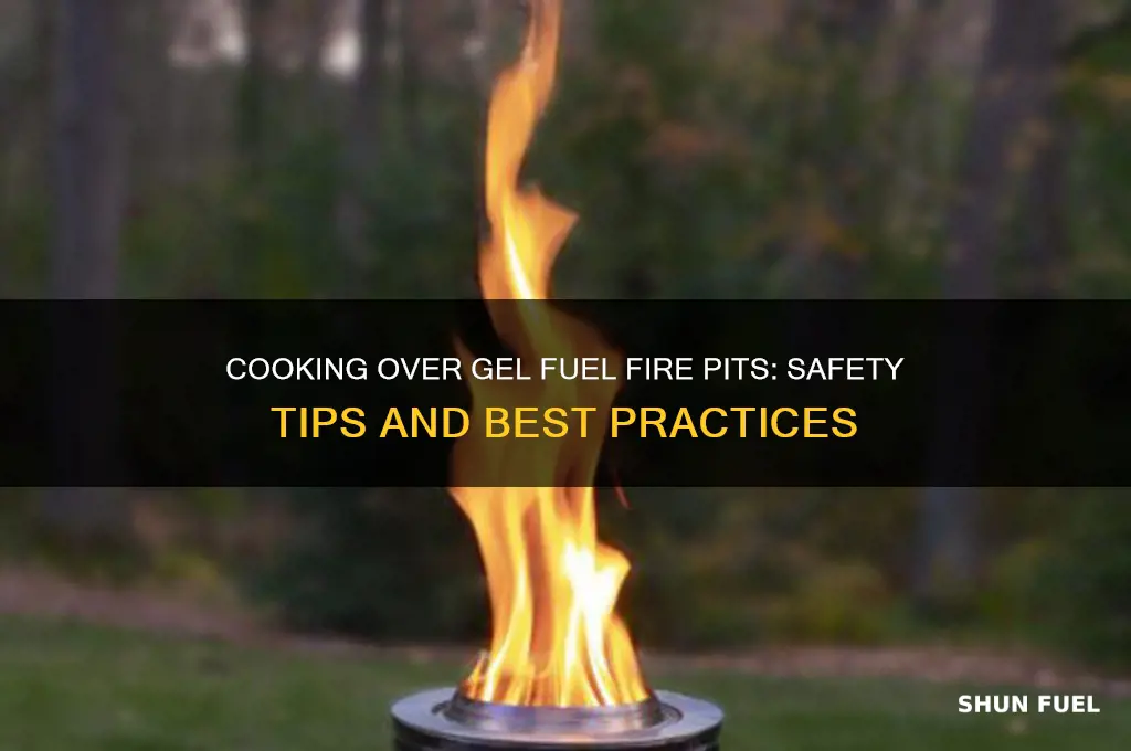 can you cook over gel fuel fire pit