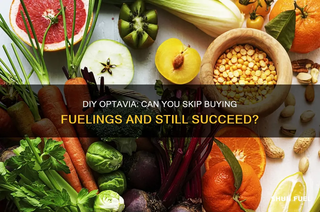 can you do optavia without buying the fuelings