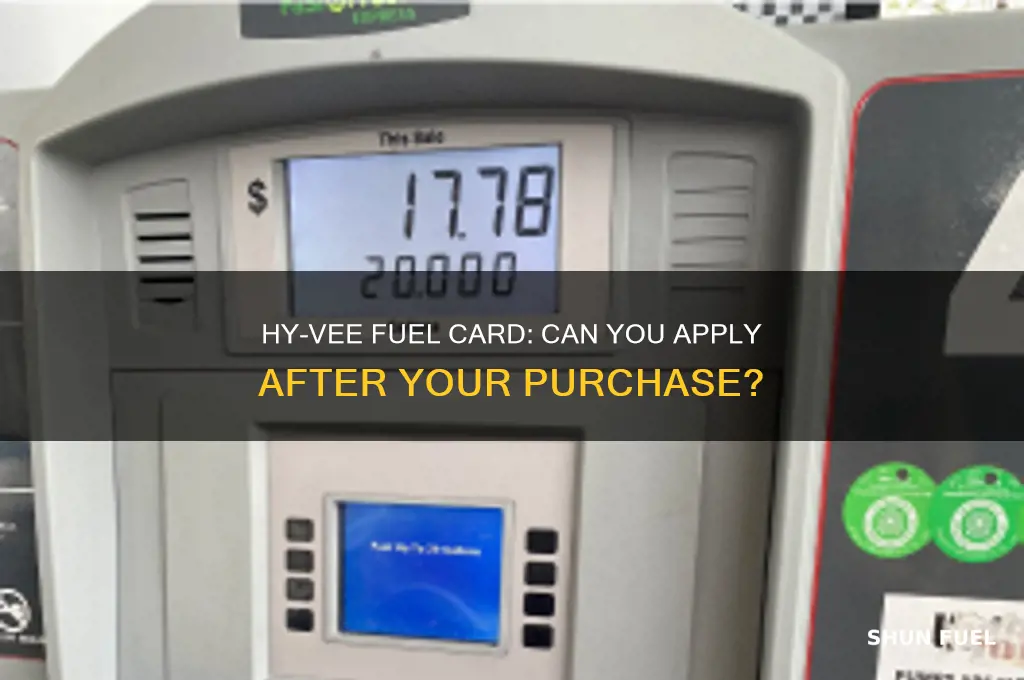 can you do the fuel card after purchase at hyvee
