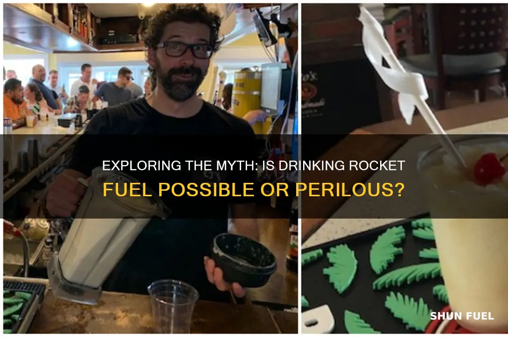 can you drink rocket fuel