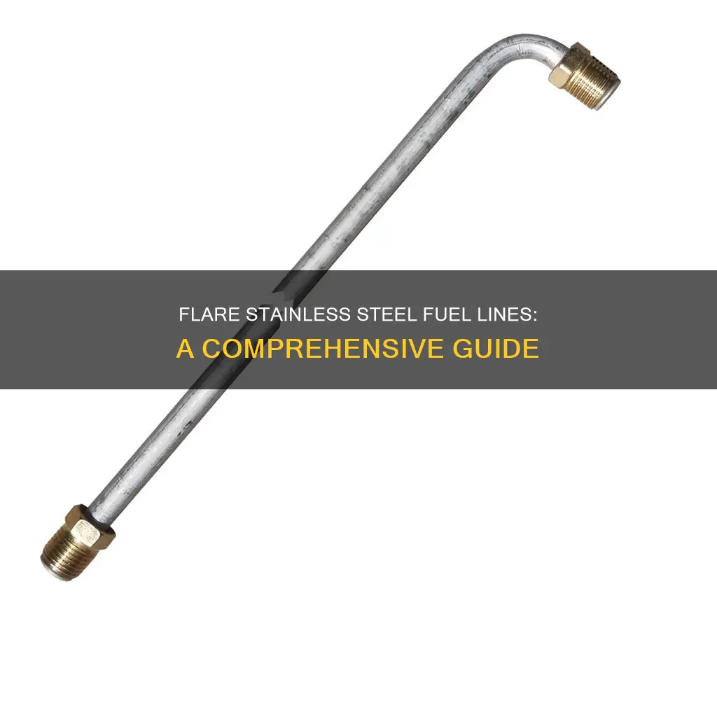 can you flare stainless steel fuel line