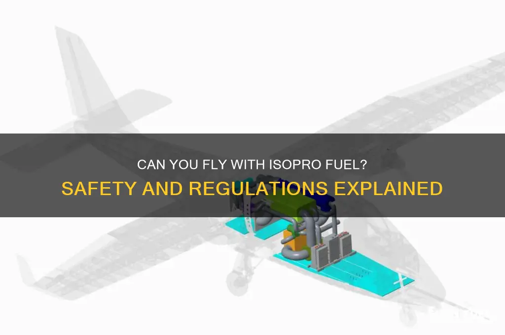can you fly with isopro fuel