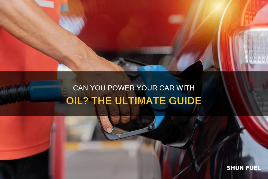 can you fuel a car with oil