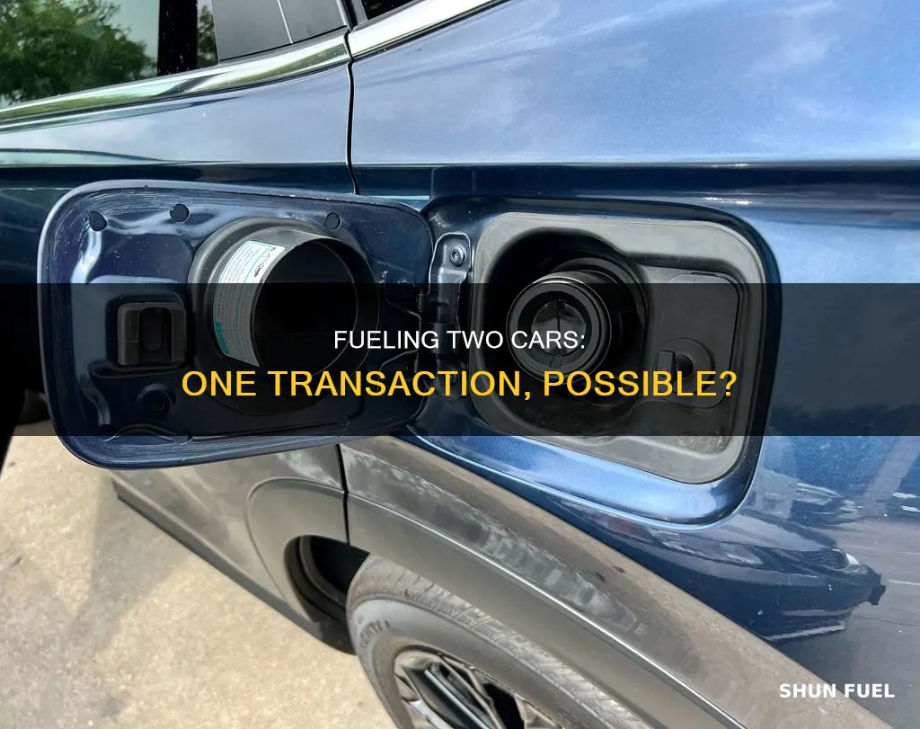 can you fuel two cars in one transaction
