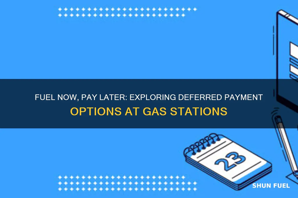 can you get fuel and pay later