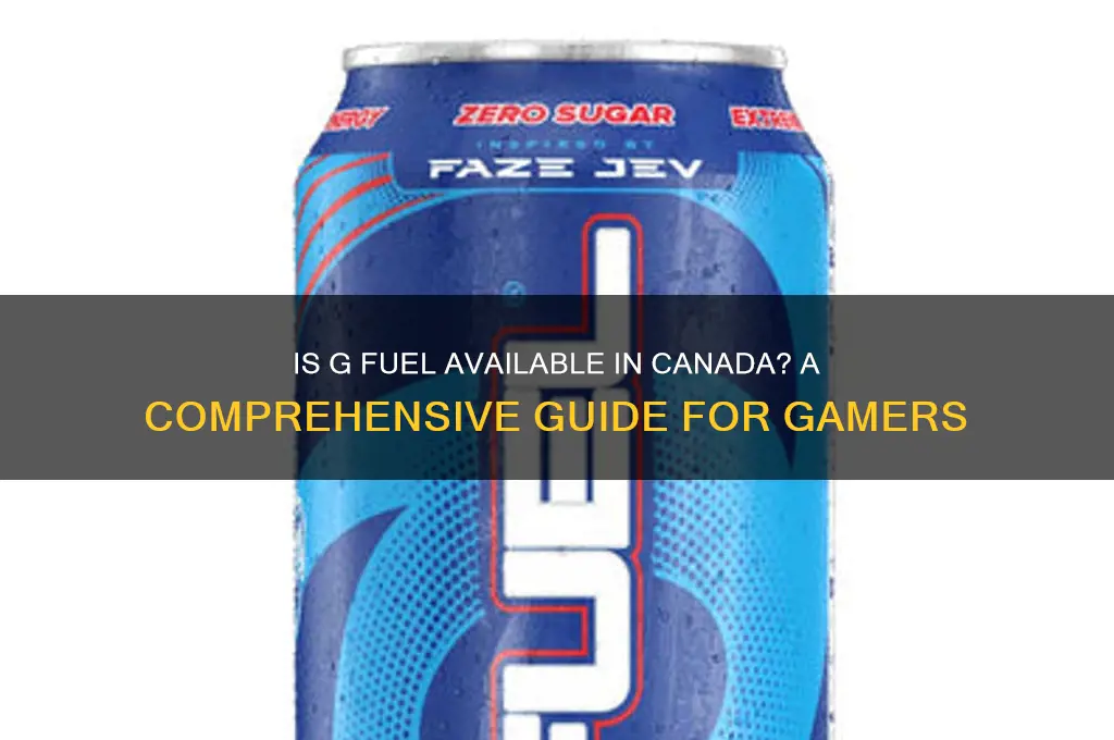 can you get g fuel in canada