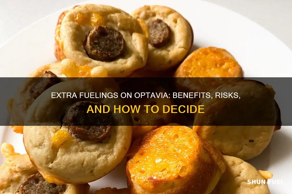can you have an extra fueling on optavia