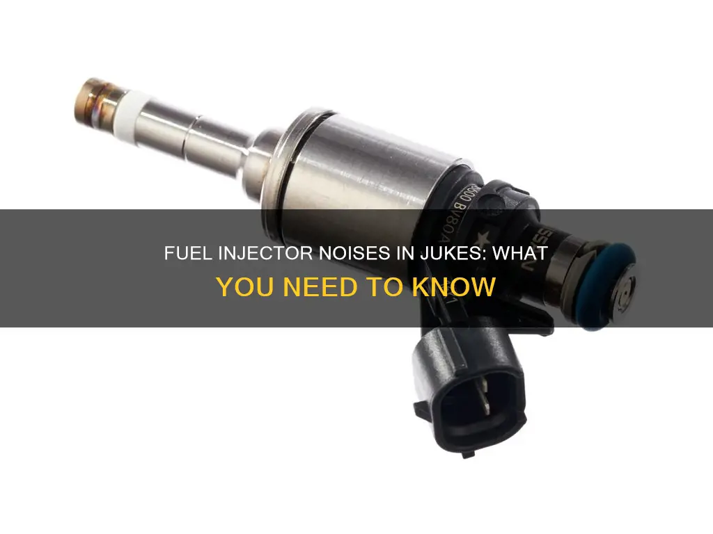 can you hear fuel injectors in juke