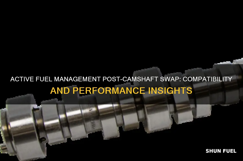 can you keep active fuel management after swaping camshafts