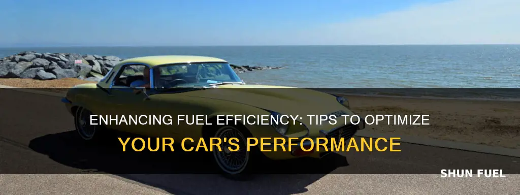 can you make a car more fuel efficient