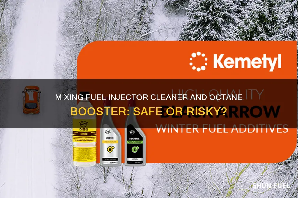 can you mix fuel injector cleaner and octane booster