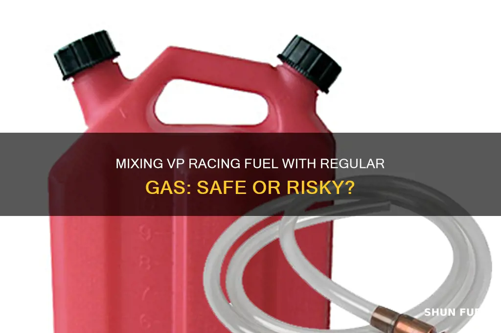 can you mix vp racing fuel with regular gas
