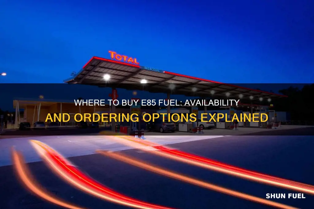 can you order e85 fuel