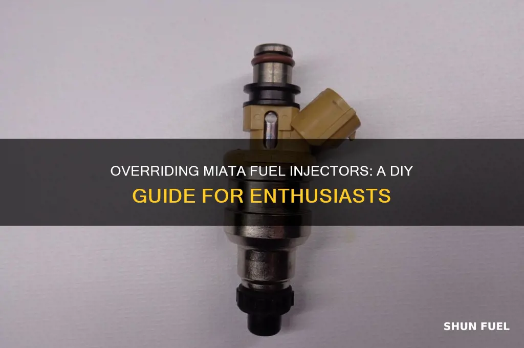 can you override miata fuel ingectors