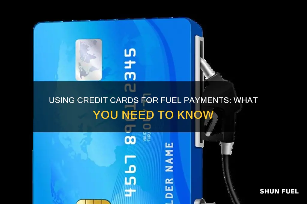 can you pay for fuel with a credit card