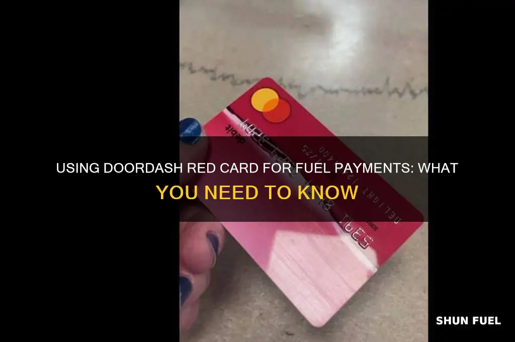 can you pay for fuel with doordash red card