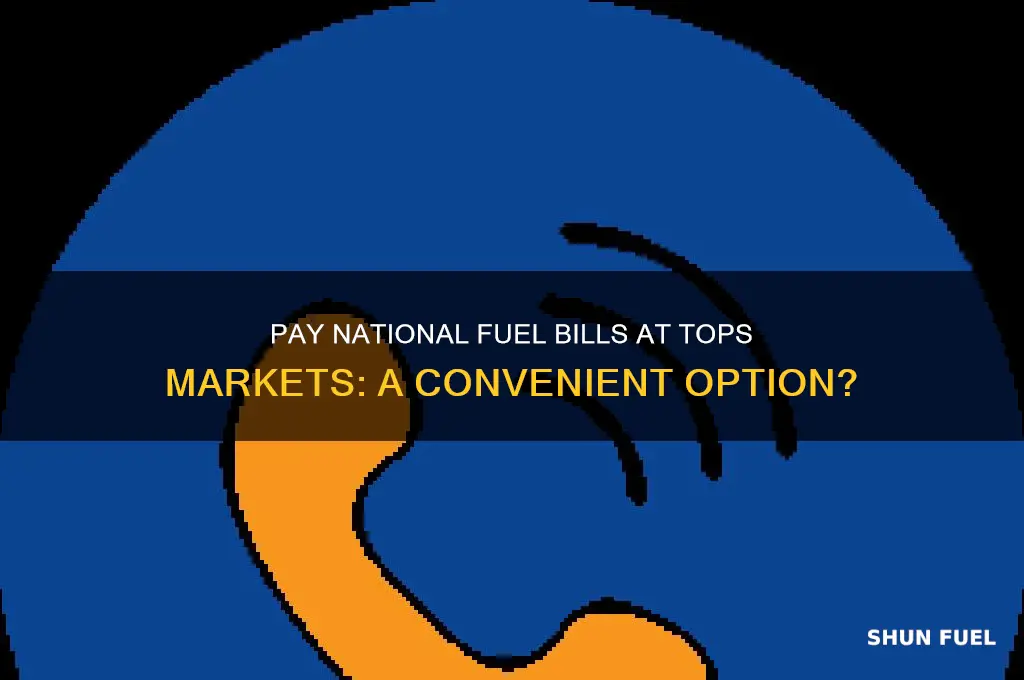 can you pay national fuel at tops