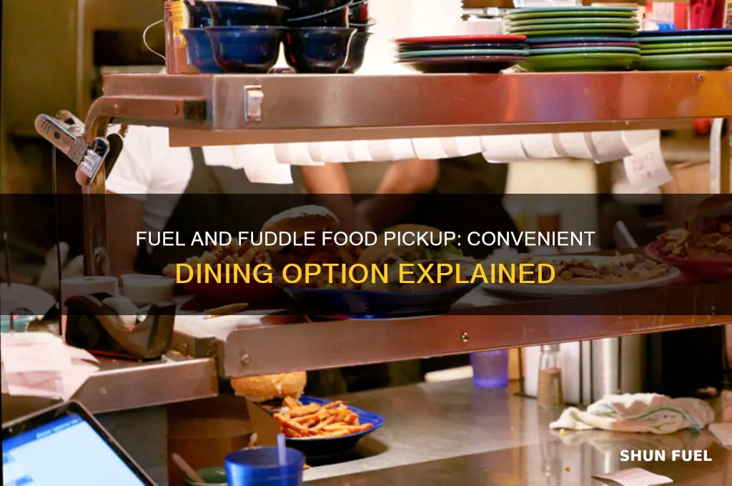 can you pickup food from fuel and fuddle