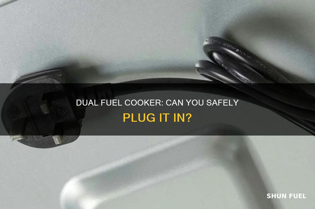can you plug in a dual fuel cooker
