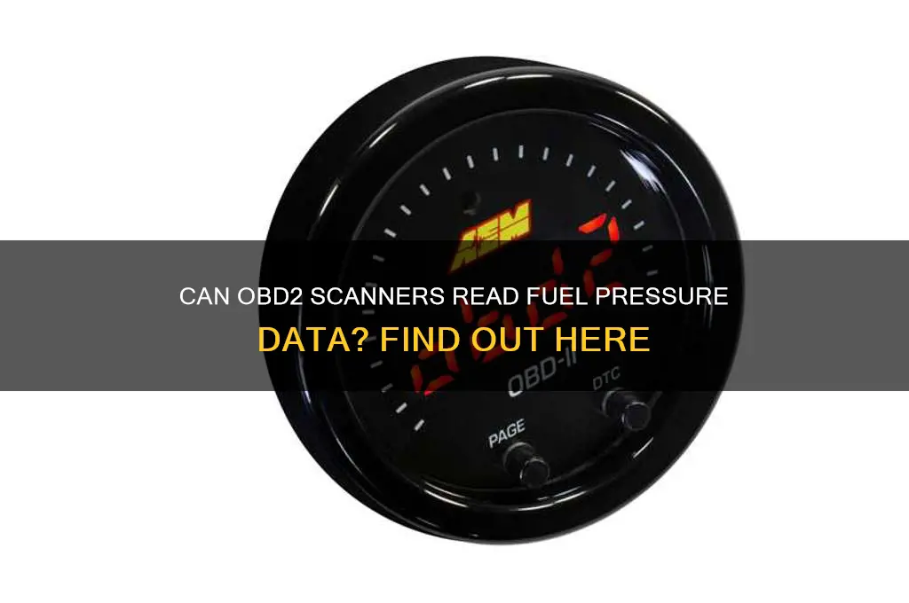 can you pull fuel pressure off an obd2 scanner