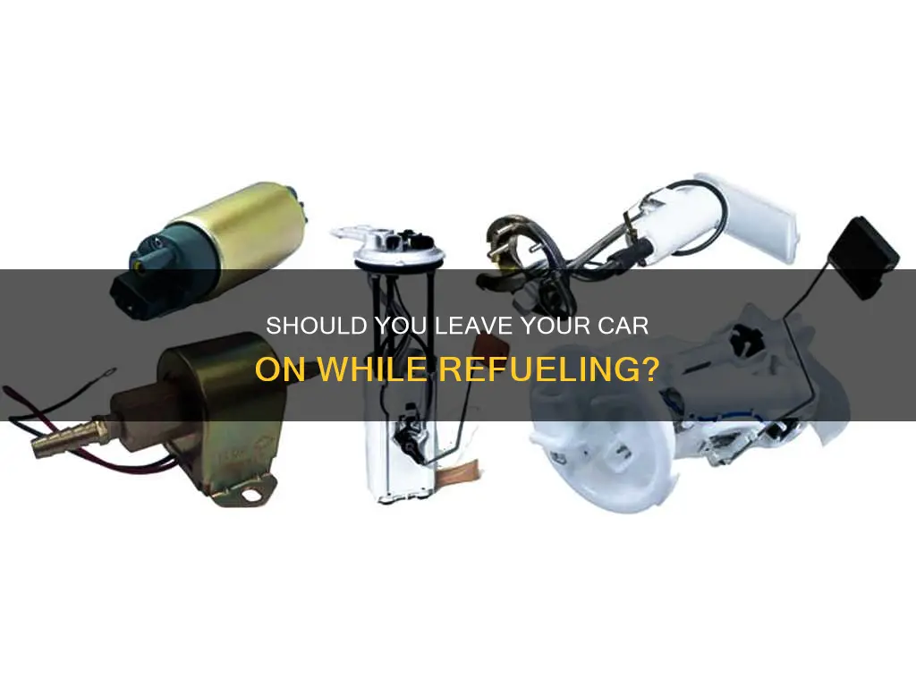 can you pump fuel with the car on