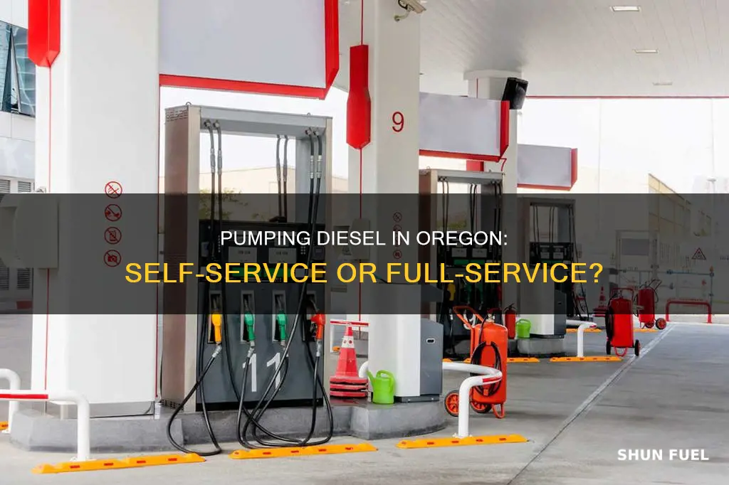 can you pump your own diesel fuel in oregon