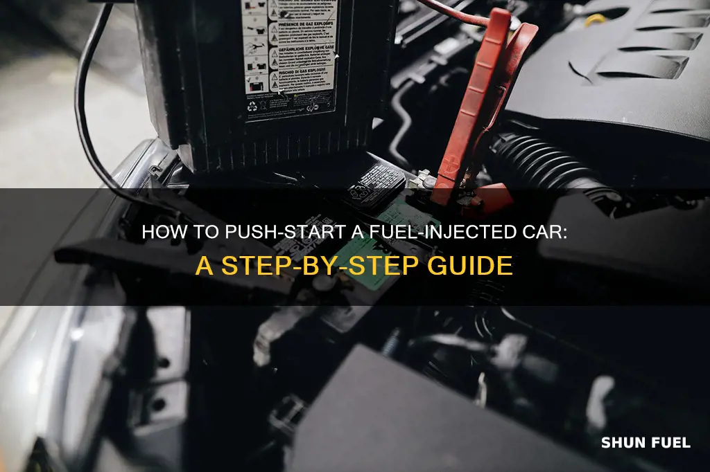 can you push start a fuel injected car