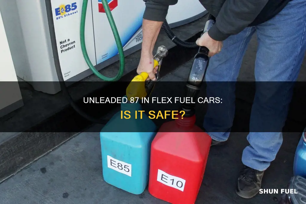 can you put 87 unleaded in flex fuel car
