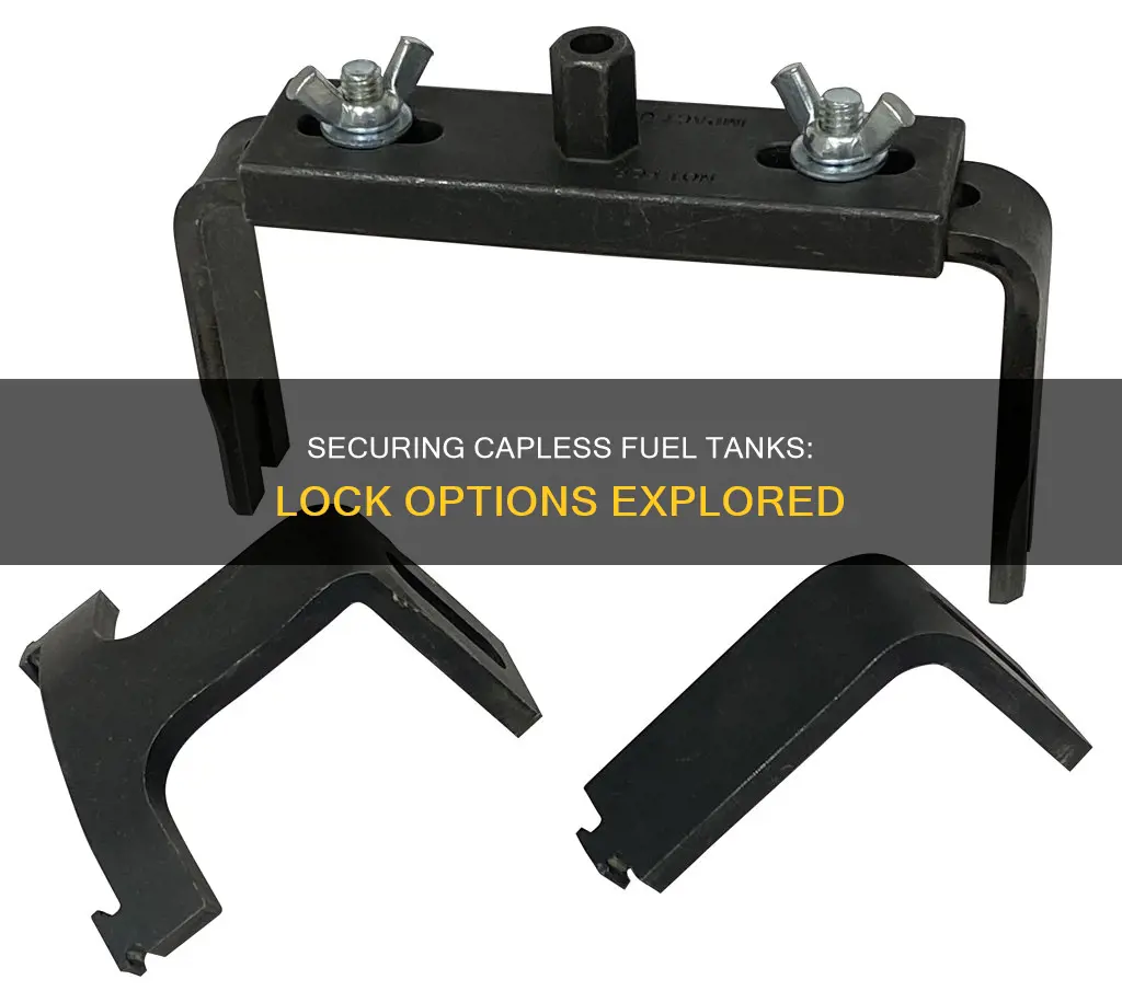 can you put a lock on a capless fuel tank