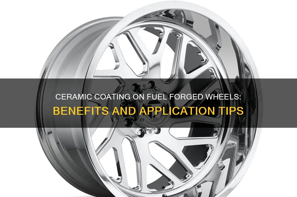 can you put ceramic coating on fuel forged wheels