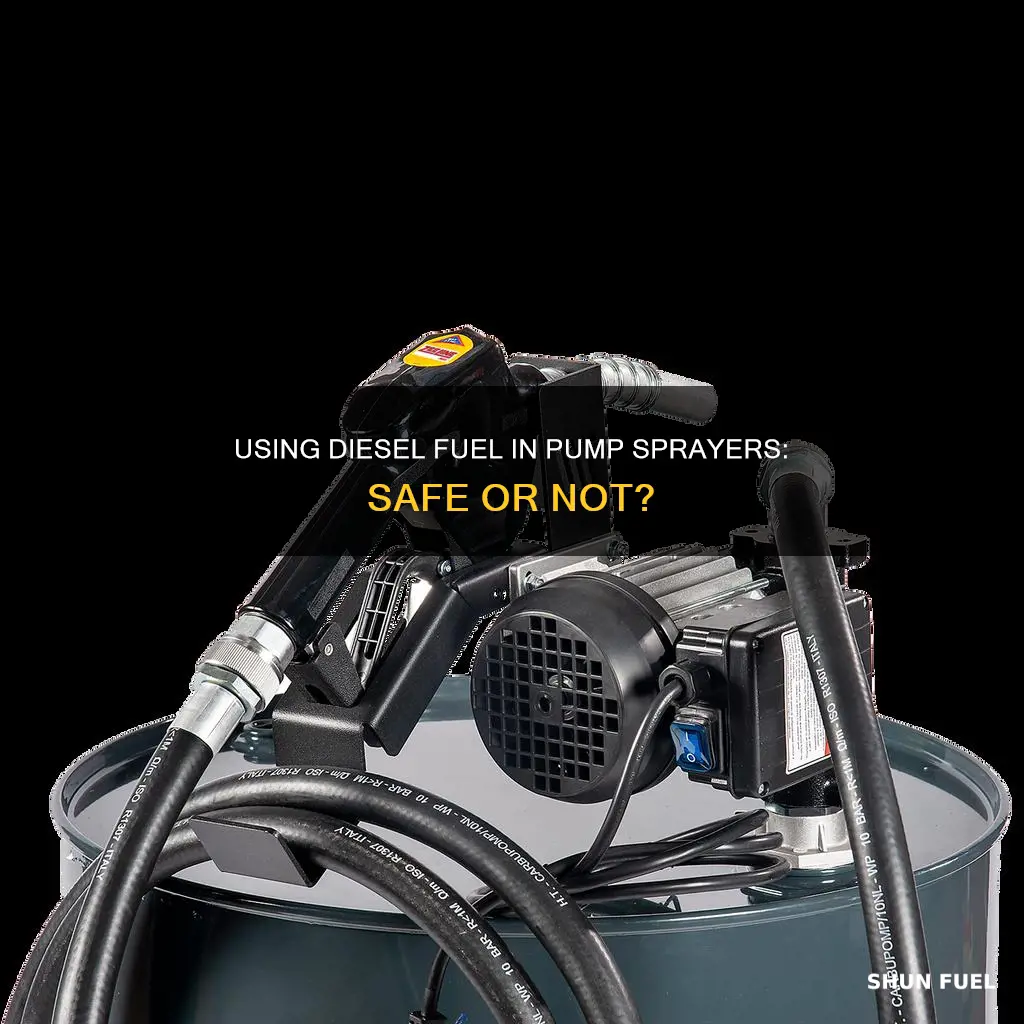 can you put diesel fuel in a pump sprayer