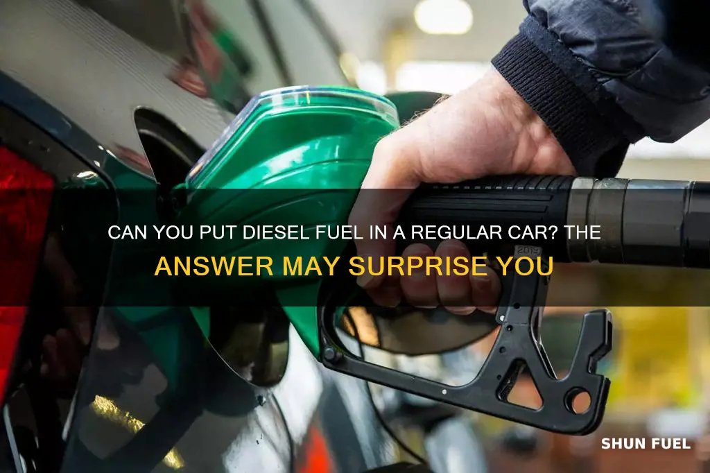 can you put diesel fuel in a regular car