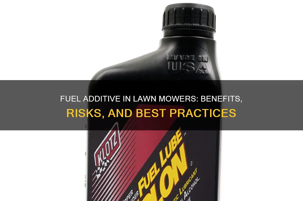 can you put fuel additive in a lawn mower