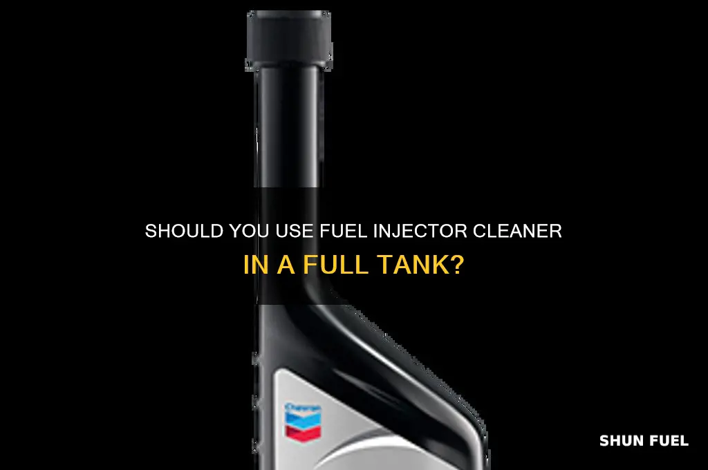 can you put fuel injector cleaner full tank