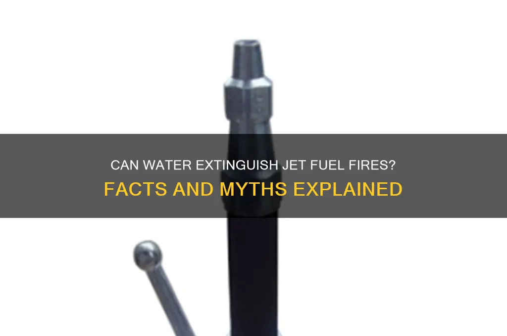 can you put jet fuel fire out with water