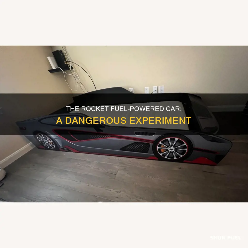 can you put rocket fuel in a car