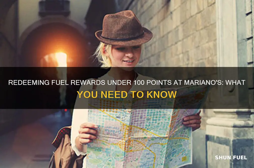 can you redeem points under 100 fuel rewards marianos