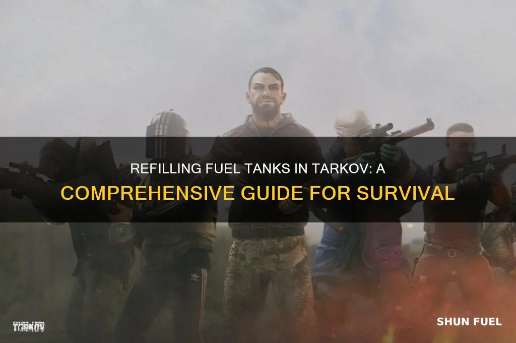 can you refill fuel tanks tarkov 12