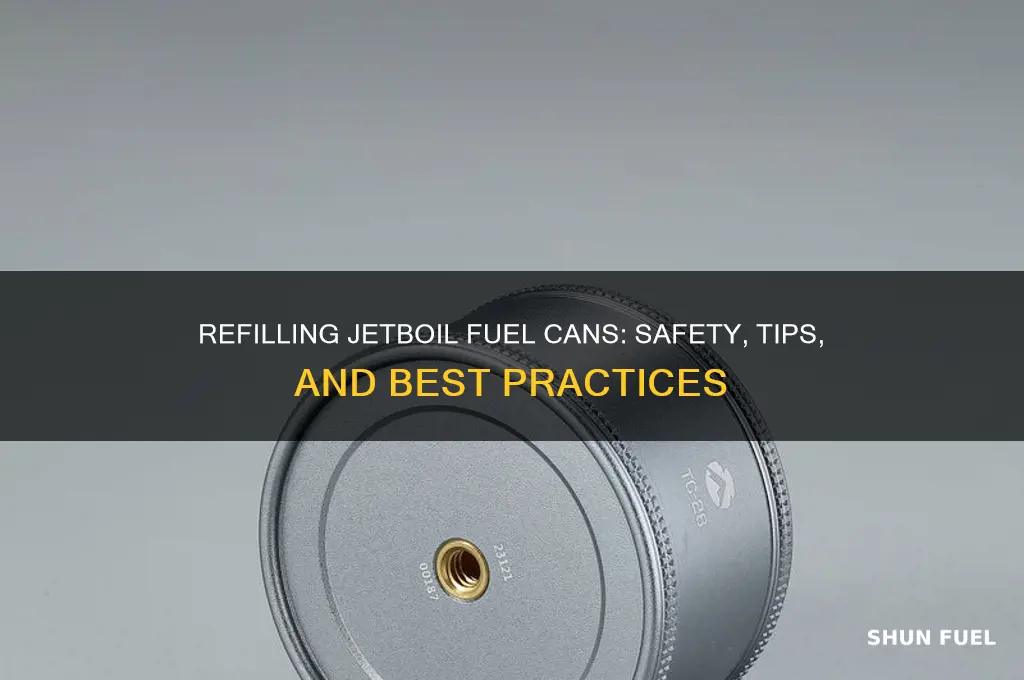 can you refill jetboil fuel cans