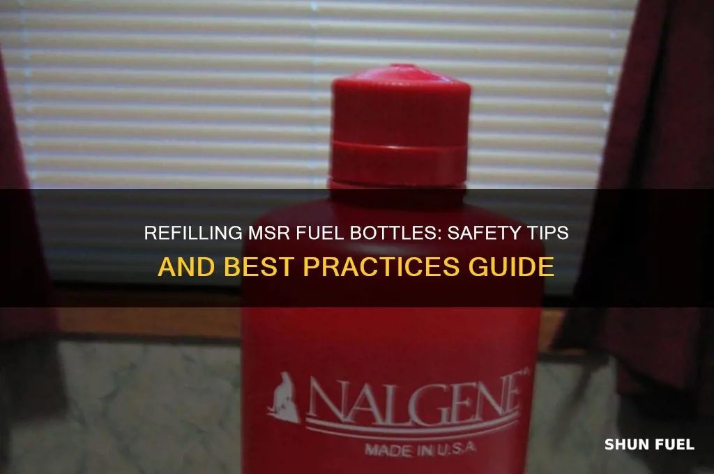 can you refill msr fuel bottles