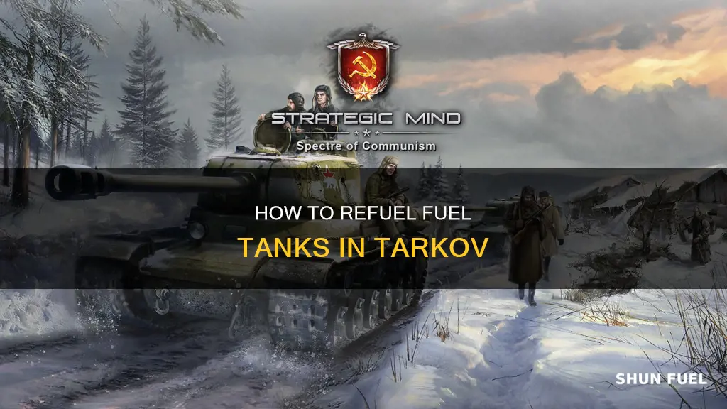 can you refuel fuel tanks tarkov
