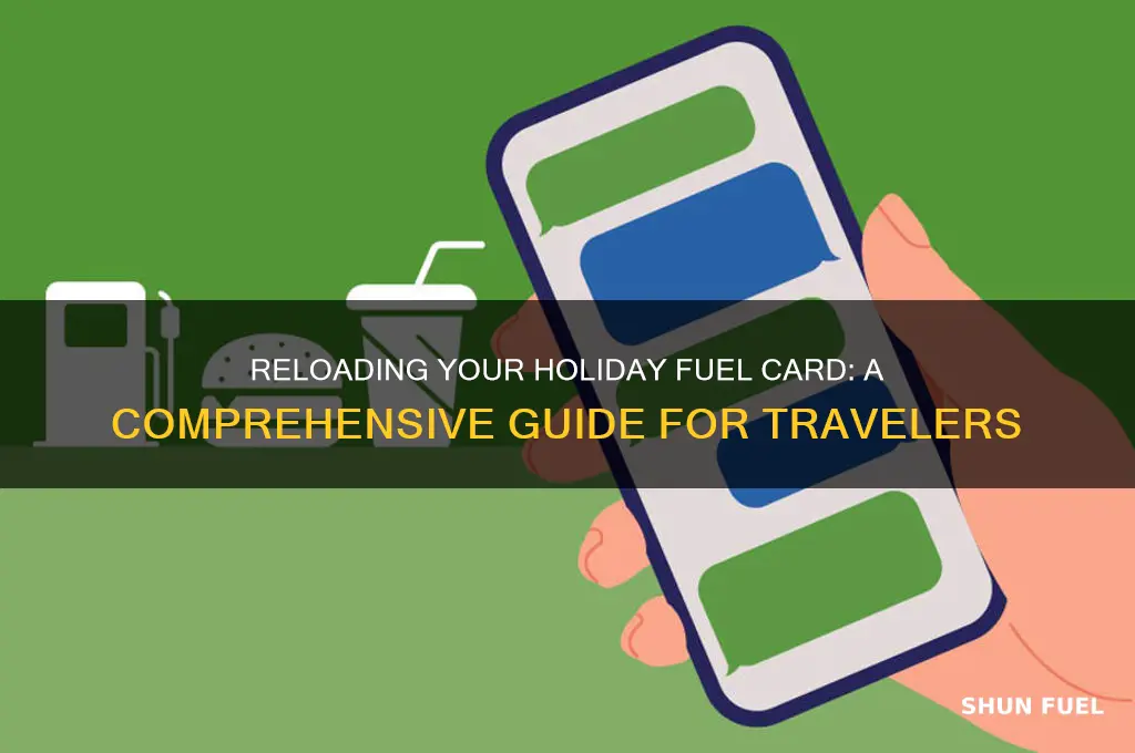 can you reload a holiday fuel card