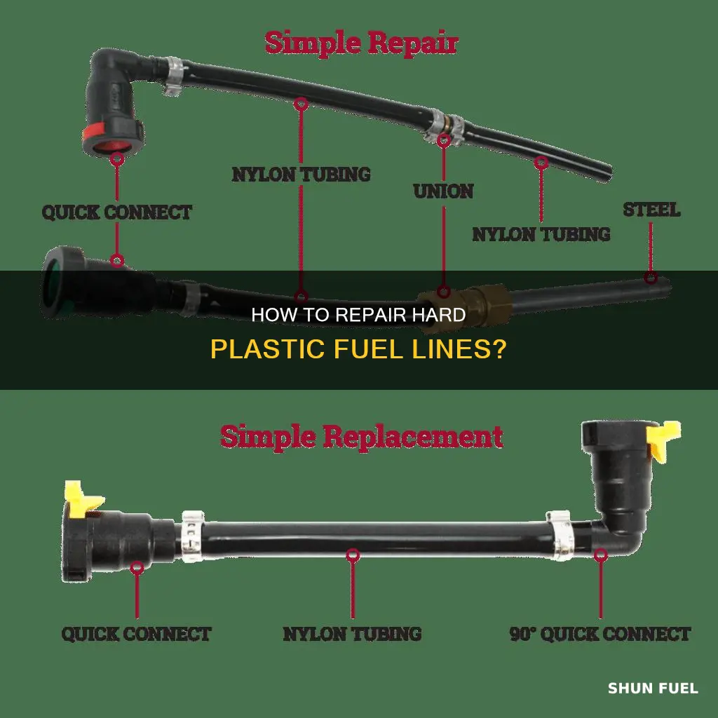can you repair hard plastic fuel line